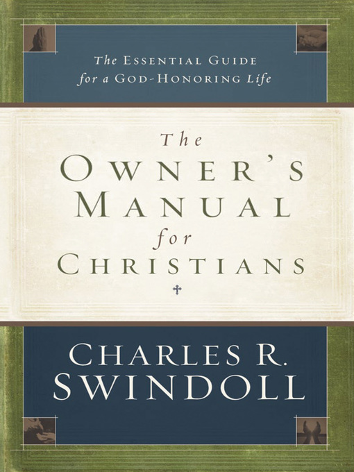 Title details for The Owner's Manual for Christians by Charles R. Swindoll - Available